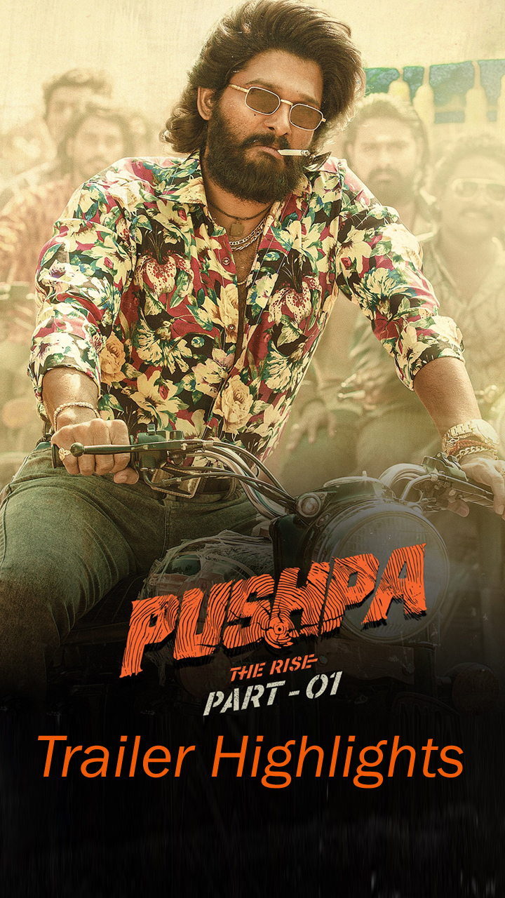 Open Pushpa Trailer Highlights story