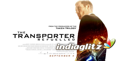 The Transporter Refueled Peview