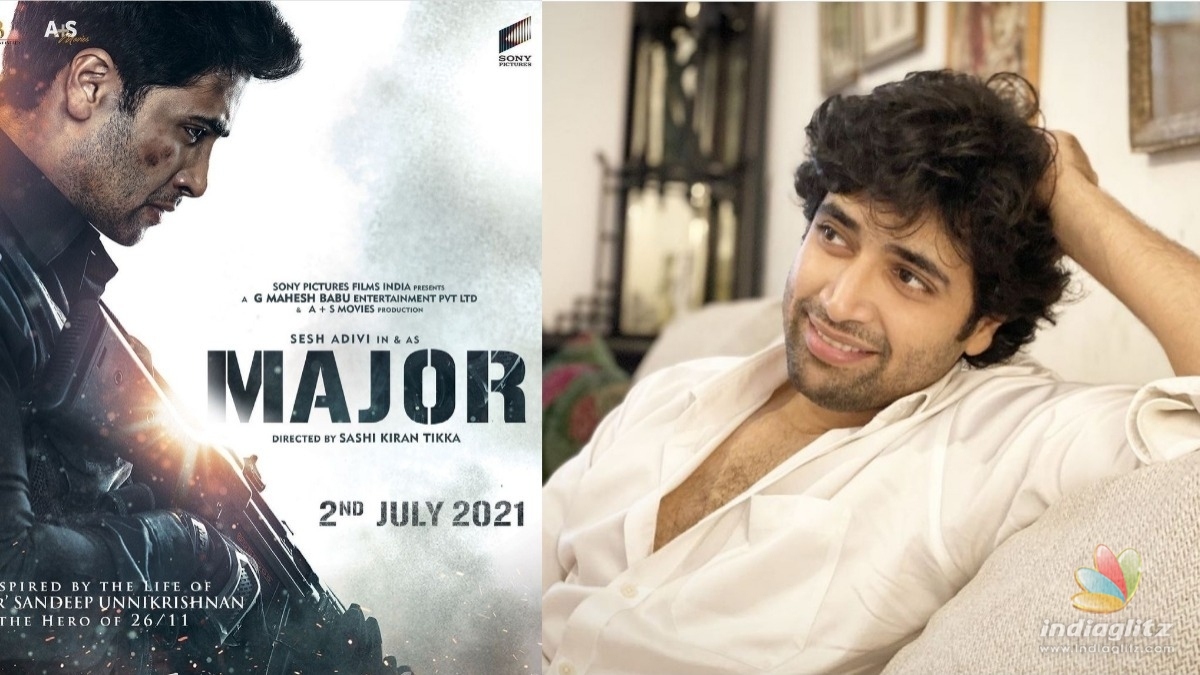 Adivi Sesh talks about the delay in Major release 