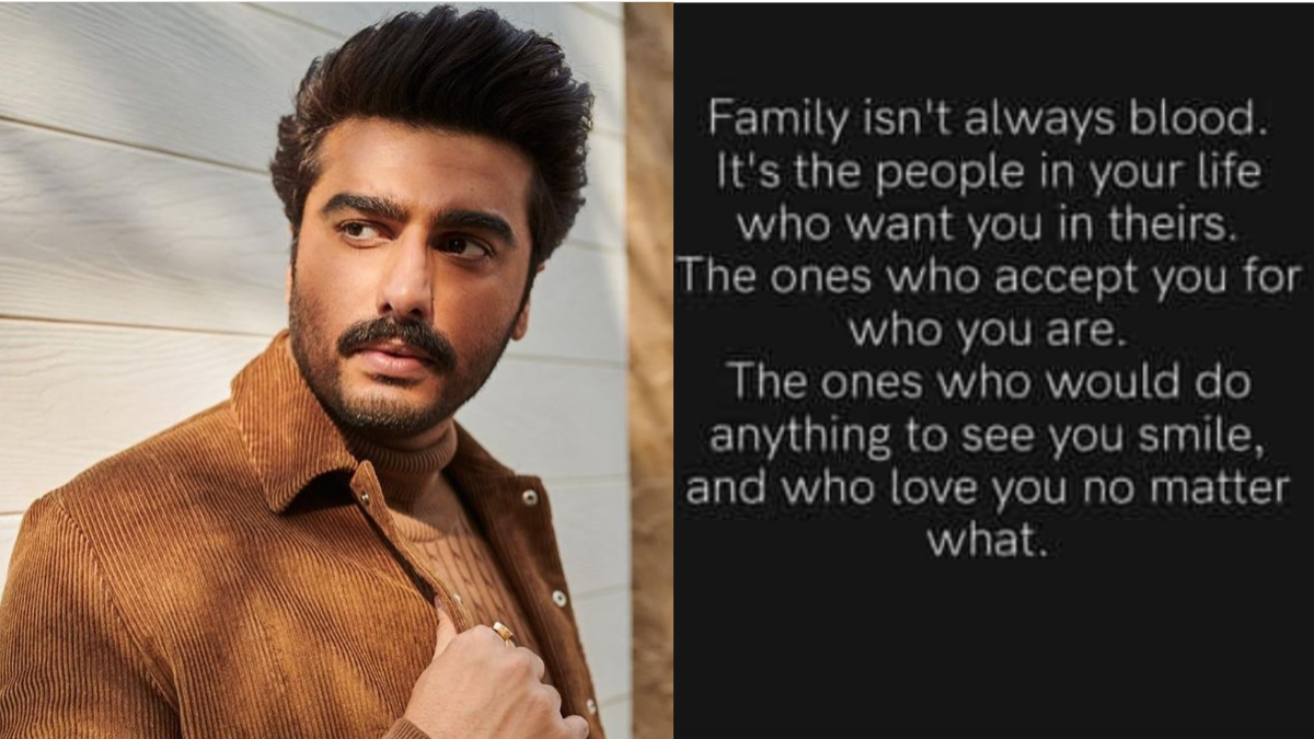 Family isnt always blood. - Arjun Kapoor 