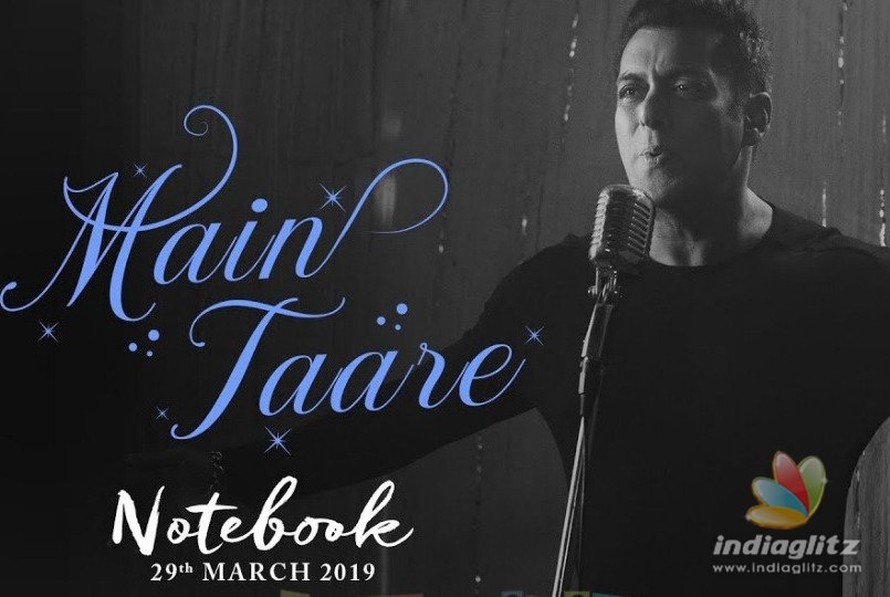 Salman Khan’s Soulful Romantic Track “Main Taare” From ‘Notebook’ Out!