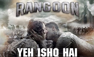 'Yeh Ishq Hai': 'Rangoon' latest song is intensely sizzling