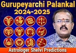 2024-2025 Guru Peyarchi Palangal Astrologer Shelvi Predictions