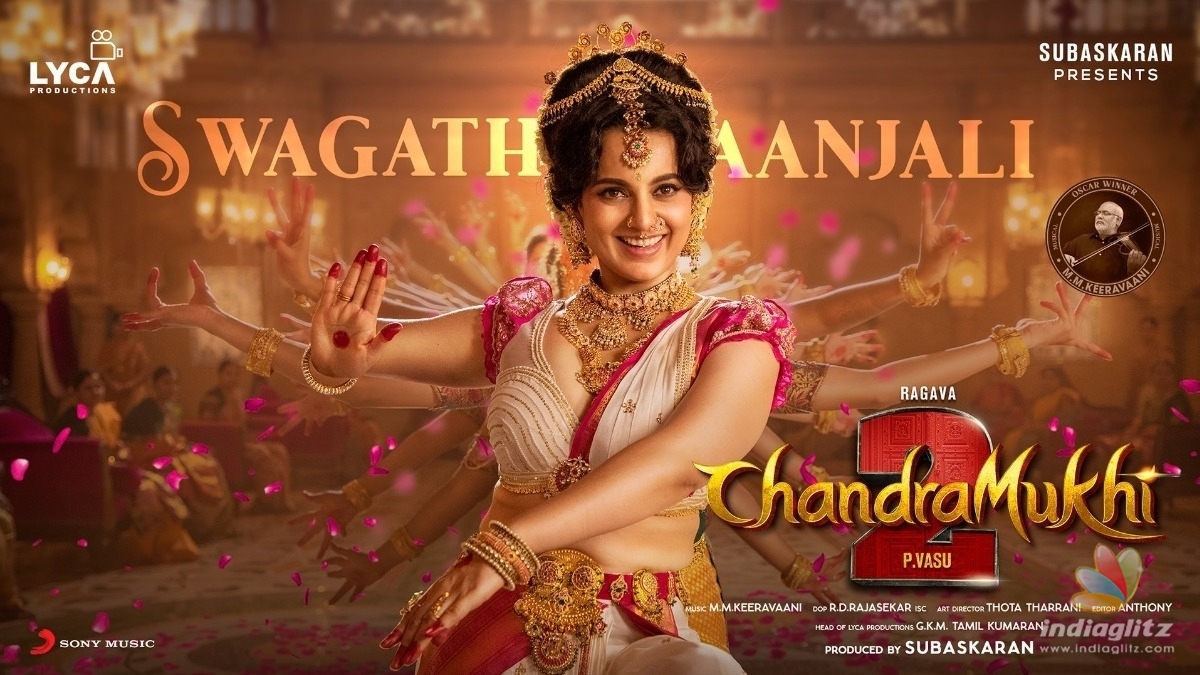 Kangana Ranautâs graceful moves in MM Keeeravaniâs tune: âChandramukhi 2â first single is mesmerizing!