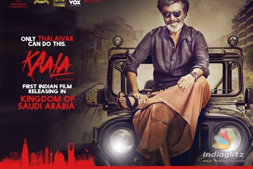 Rajinis Kaala becomes the first Indian movie to hit Saudi screens!