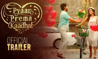 'Pyar Prema Kaadha' trailer takes a humorous dig at modern relationships!