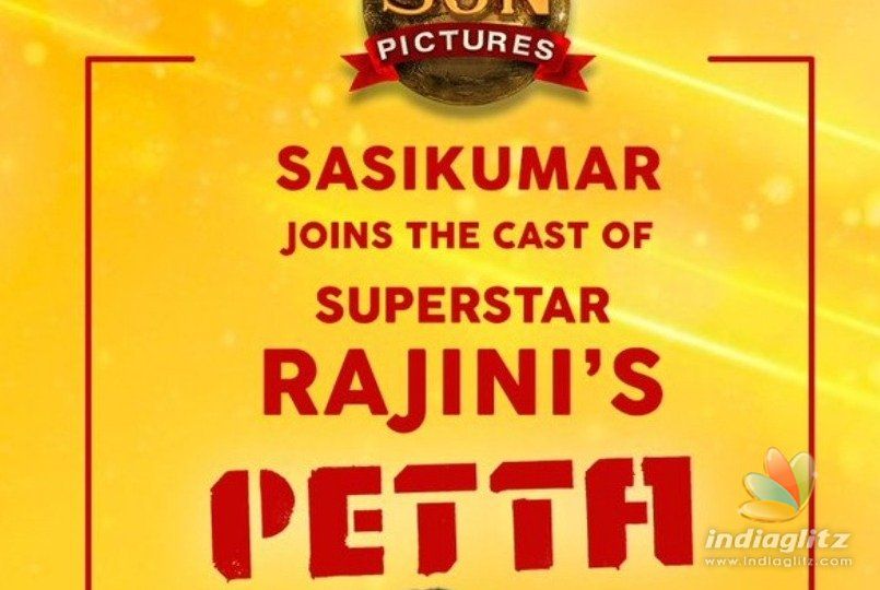 Official! Sasikumar joins Superstar Rajinikanths Petta