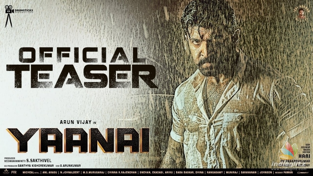 The powerhouse teaser of Arun Vijay’s Yaanai is out - Watch here
