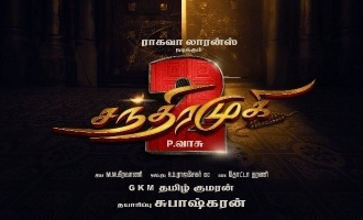 Is this the release date of Ragahava Lawrence's 'Chandramukhi 2'? - Red hot updates