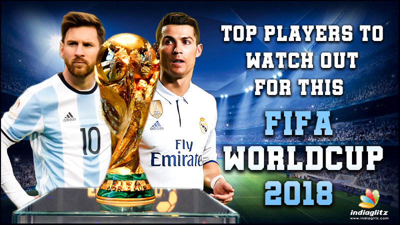 FIFA World Cup 2018: Top 20 players to watch out for!