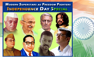 Modern Superstars as Freedom Fighters - Independence Day Special Slide Show Feature