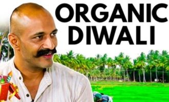 What is ORGANIC DIWALI ? : Actor Kishore Explains