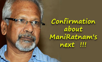 Official confirmation about the cast and crew of Mani Ratnam's next