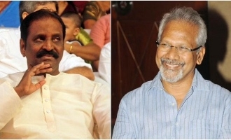 Mani Ratnam reveals the real reason for Vairamuthu's absence in 'Ponniyin Selvan'