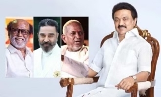 Chief Minister M.K. Stalin birthday - Rajini, Kamal and Ilayaraja extend best wishes