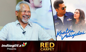First Time In His Career Filmed Abroad : Maniratnam's Interview on Kaatru Veliyidai