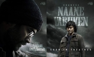 Dhanush-Selvaraghavan's 'Naane Varuven' censor and run time details here