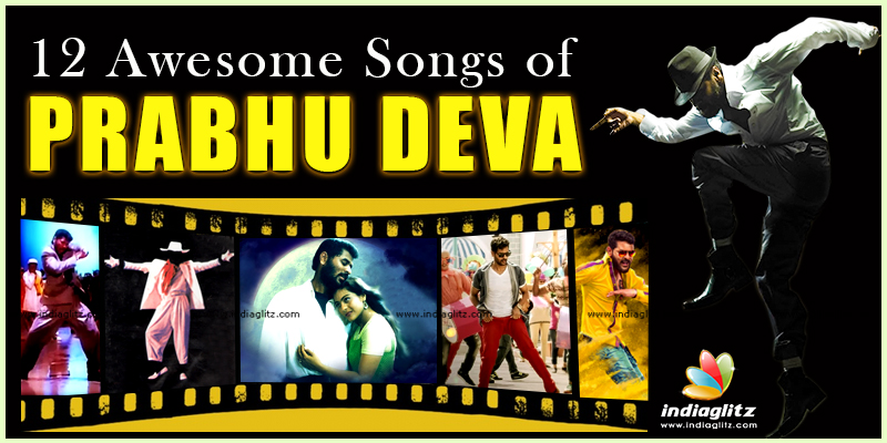 12 Awesome Songs of Prabhu Deva