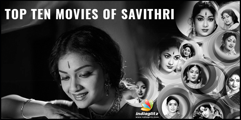 Top Ten Movies of Savithri