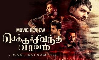 Chekka Chivantha Vaanam Review