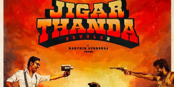 Jigarthanda DoubleX Review