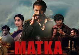 'Matka' Movie Review