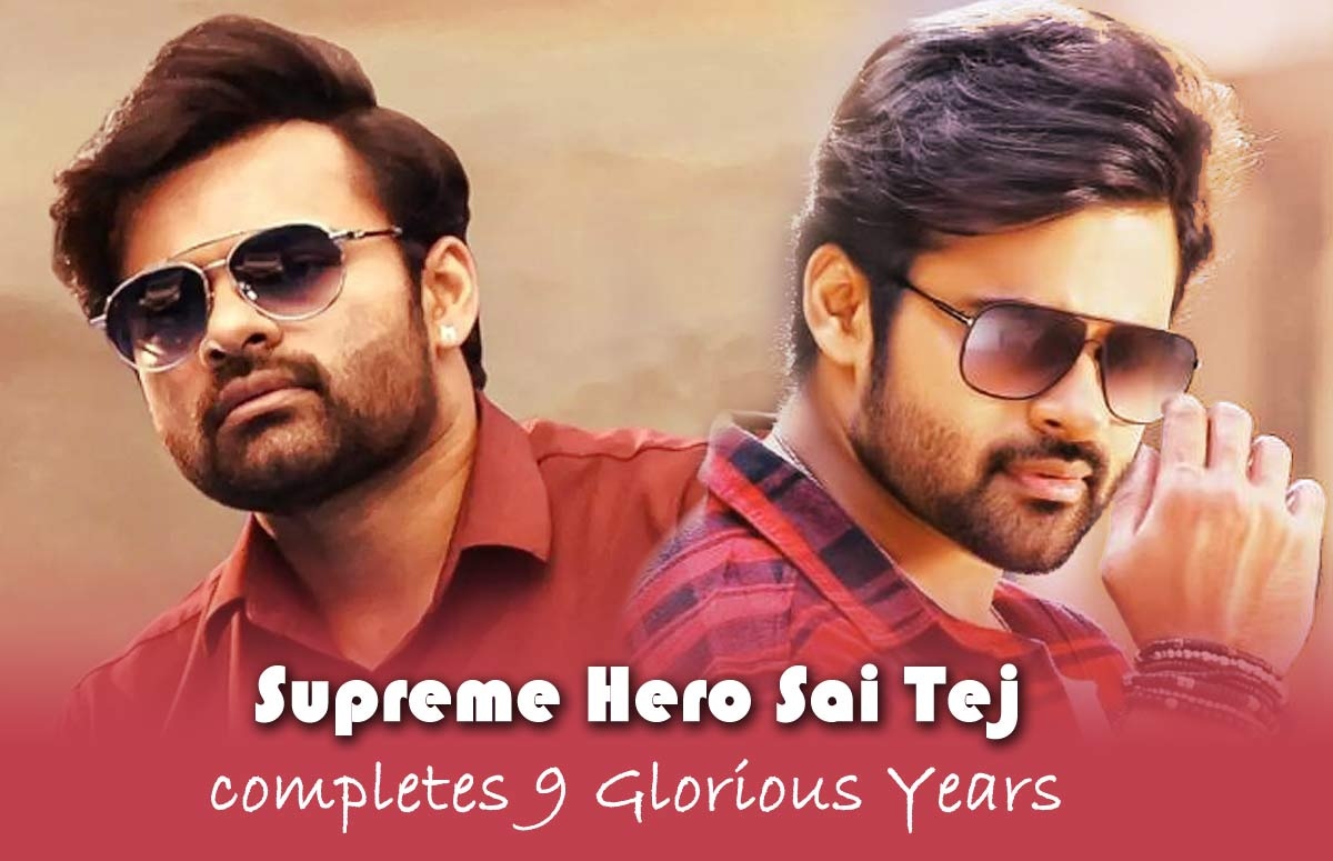 Supreme Hero Sai Tej completes 9 Glorious Years