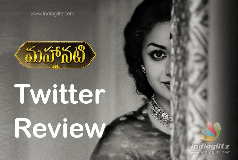 Mahanati Twitter Review
