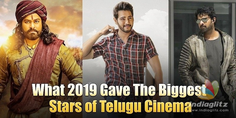What 2019 Gave The Biggest Stars of Telugu Cinema