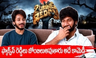 Zombie Reddy is a new kind  Comedy Thriller and reason behind adding  'Reddy' to Zombies